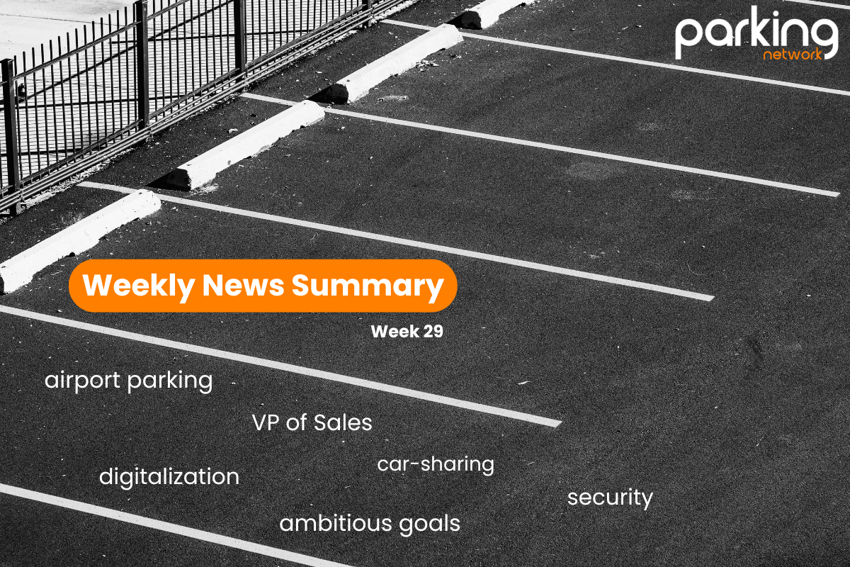 Parking Network Weekly News Summary: Week of 29