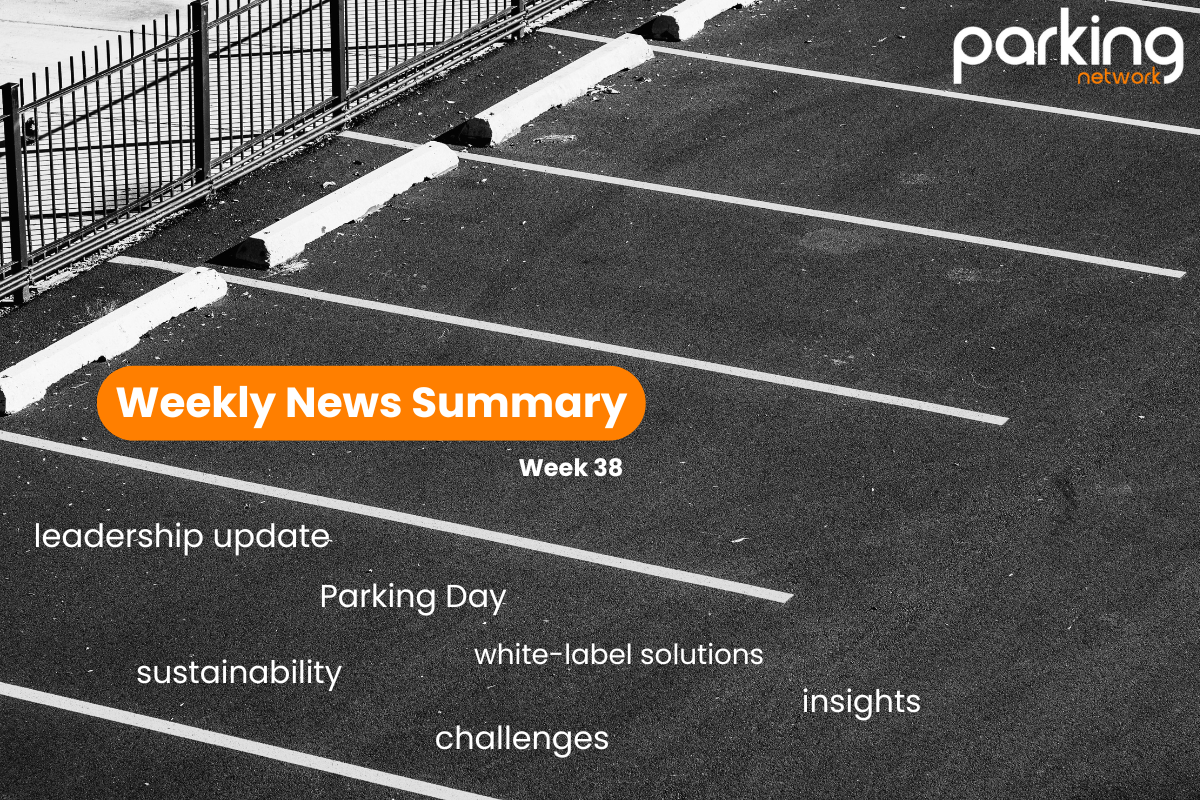 Parking Network News Summary: Week of 38