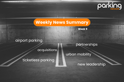 Industry Growth, Innovation & Big Moves: Parking Network News Summary - Week 9