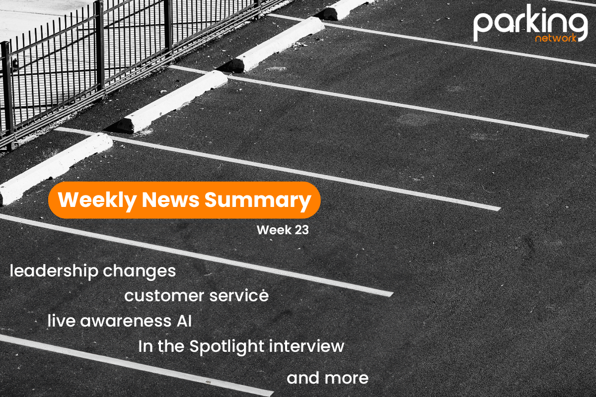 Parking Network Weekly News Summary: Week of 23